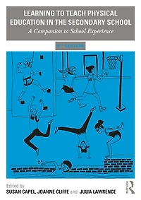 Learning to Teach Physical Education the Secondary School: A Companion School Experience