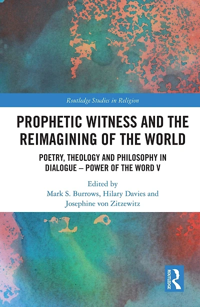Prophetic Witness and the Reimagining of World: Poetry, Theology Philosophy Dialogue- Power Word V
