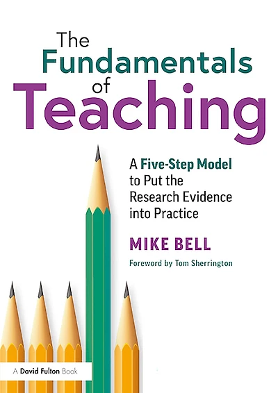 the Fundamentals of Teaching: A Five-Step Model to Put Research Evidence into Practice