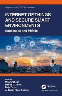 Internet of Things and Secure Smart Environments: Successes Pitfalls