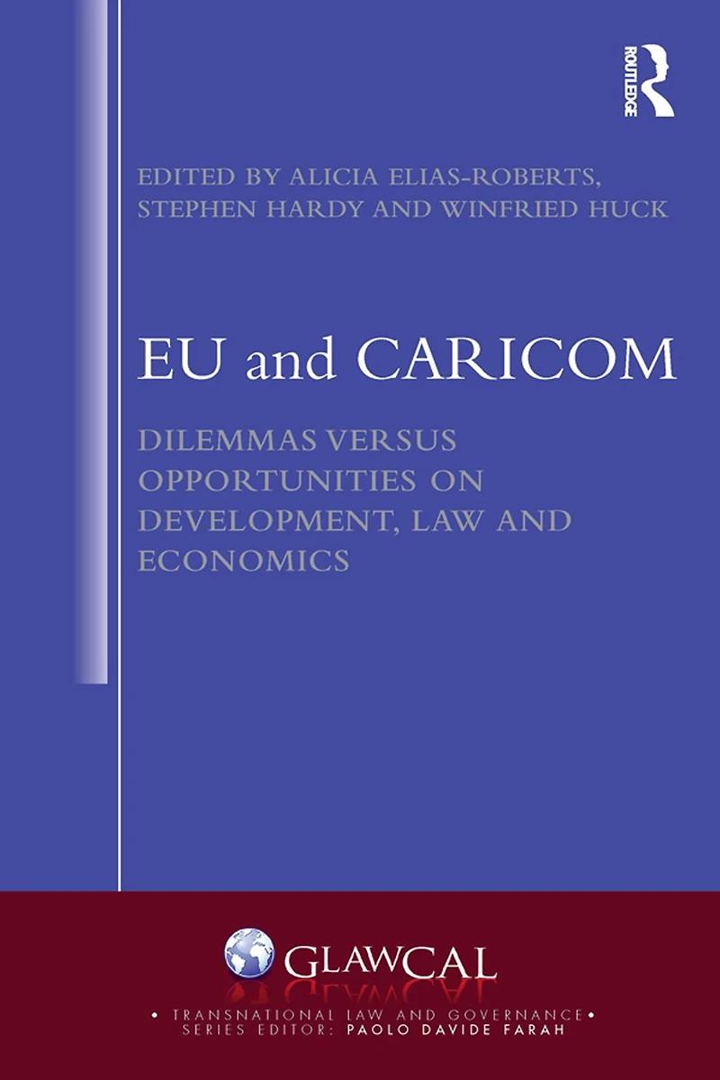EU and CARICOM: Dilemmas versus Opportunities on Development, Law Economics