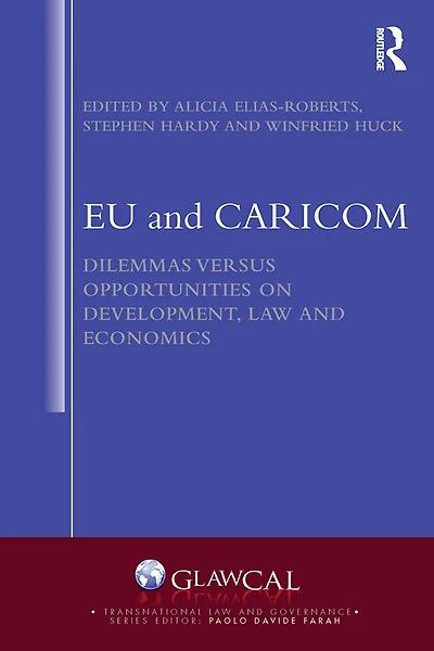 EU and CARICOM: Dilemmas versus Opportunities on Development, Law Economics