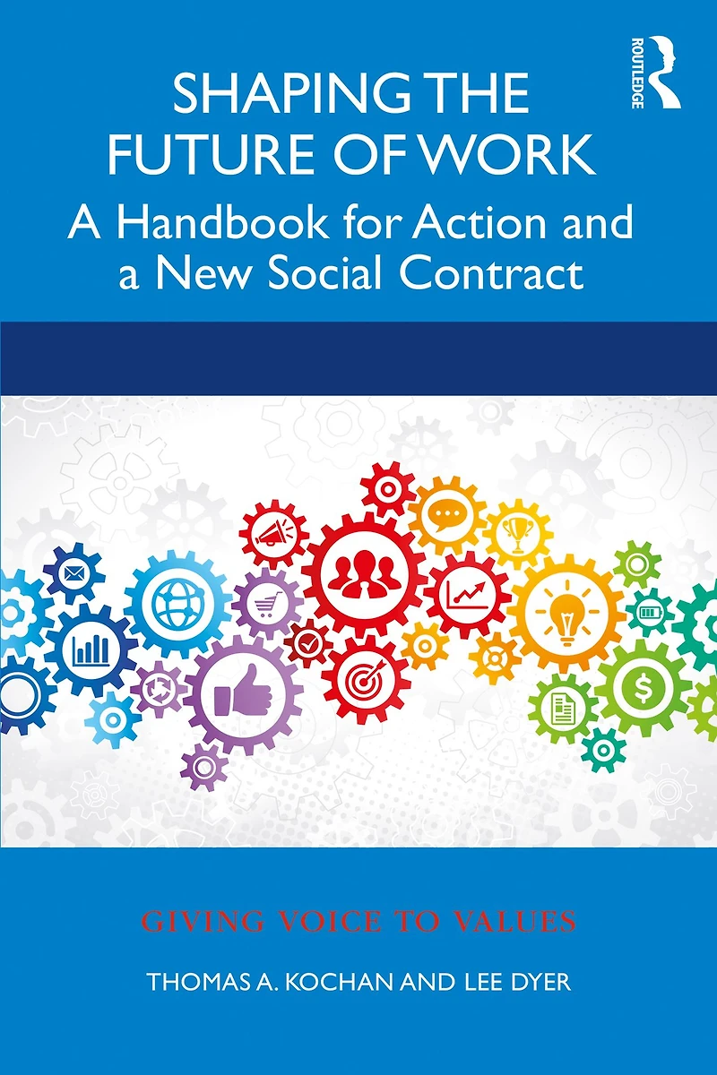 Shaping the Future of Work: a Handbook for Action and New Social Contract