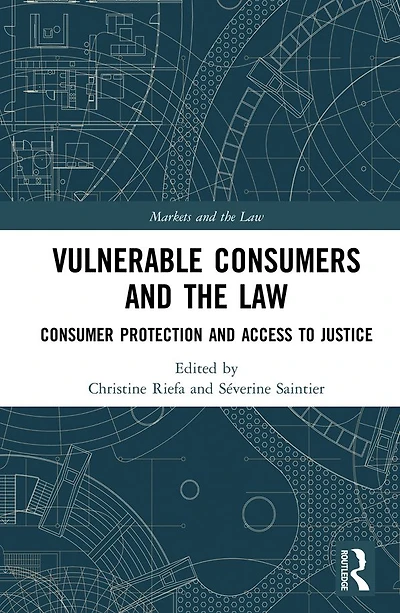 Vulnerable Consumers and the Law: Consumer Protection Access to Justice