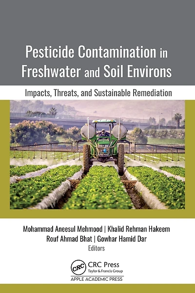Pesticide Contamination Freshwater and Soil Environs: Impacts, Threats, Sustainable Remediation