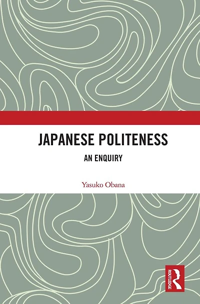 Japanese Politeness: An Enquiry