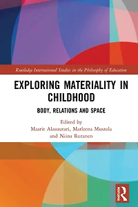 Exploring Materiality Childhood: Body, Relations and Space