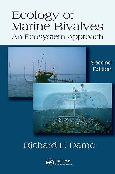 Ecology of Marine Bivalves: An Ecosystem Approach, Second Edition