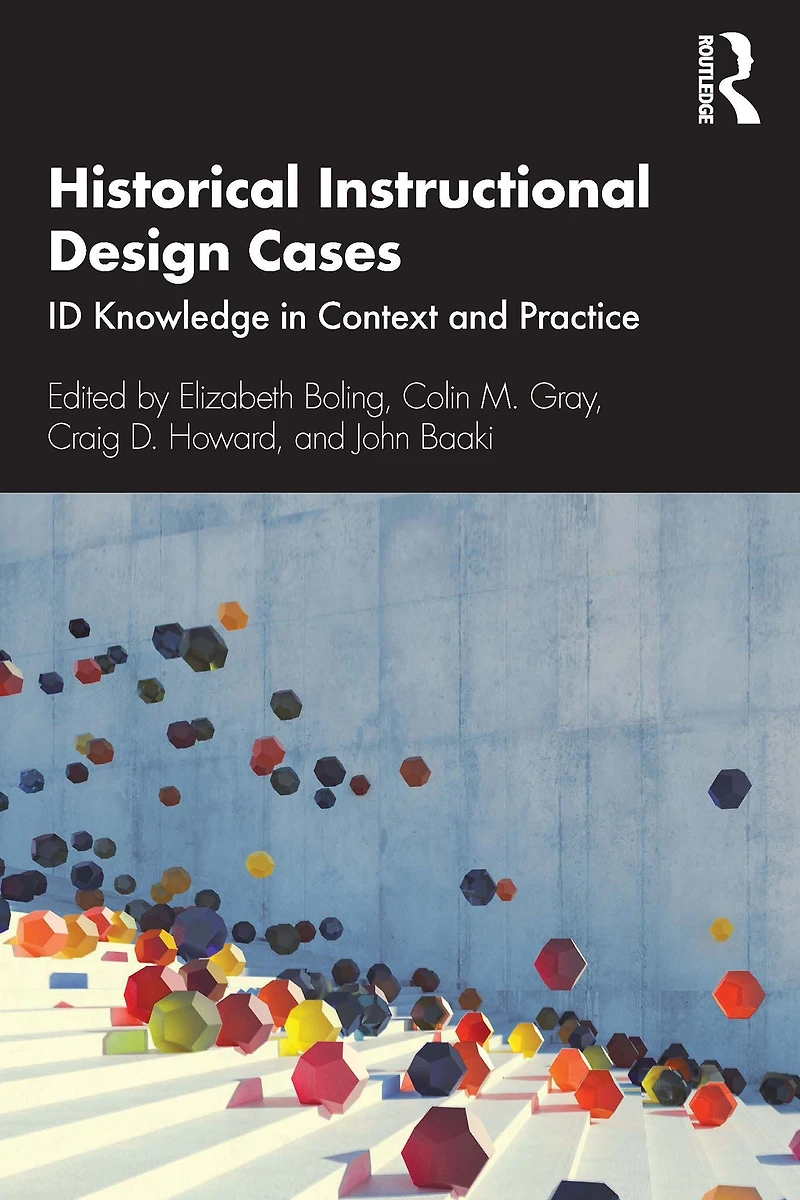 Historical Instructional Design Cases: ID Knowledge Context and Practice