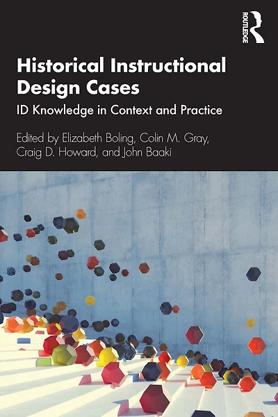 Historical Instructional Design Cases: ID Knowledge Context and Practice
