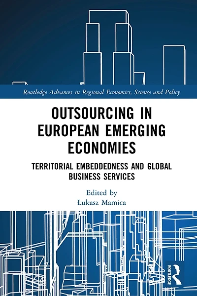 Outsourcing European Emerging Economies: Territorial Embeddedness and Global Business Services