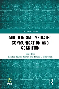 Multilingual Mediated Communication and Cognition