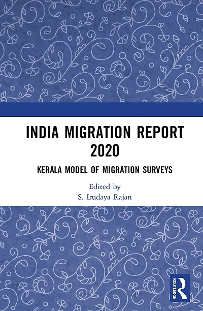 India Migration Report 2020: Kerala Model of Surveys