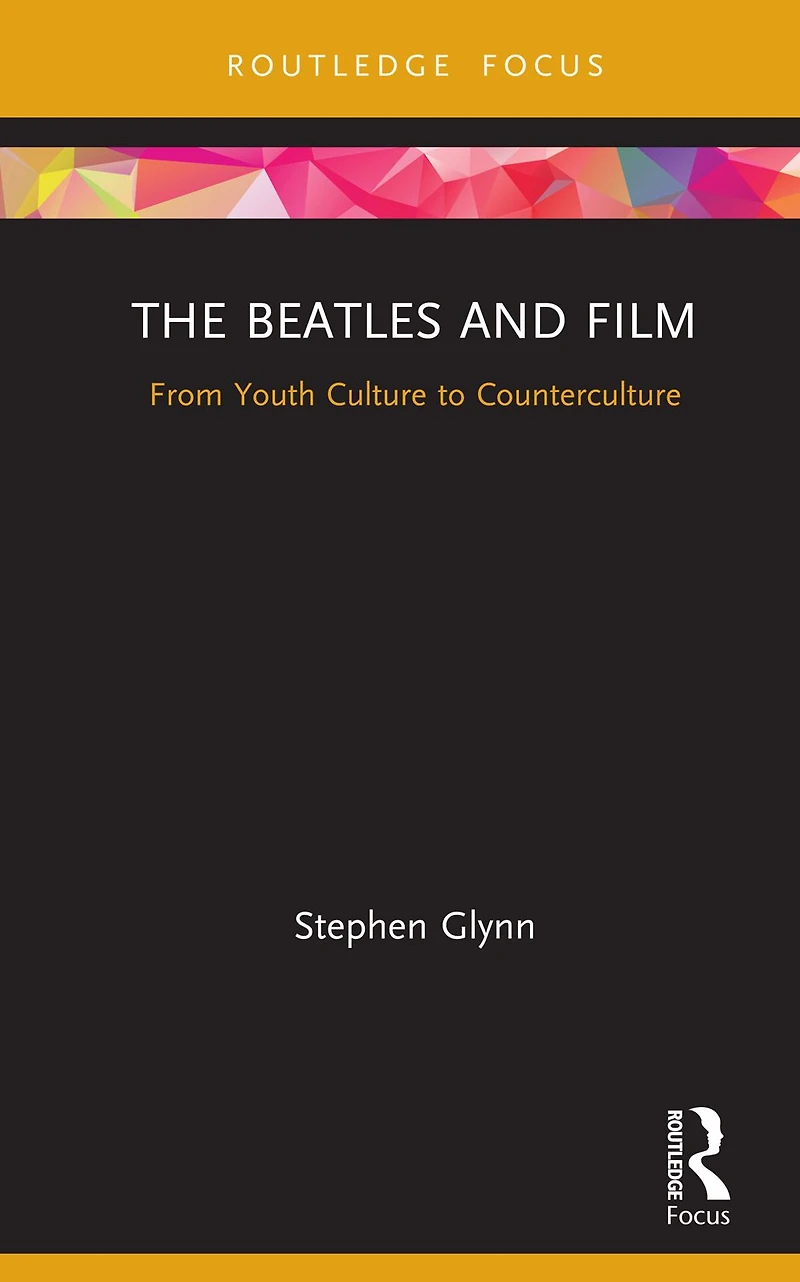 The Beatles and Film: From Youth Culture to Counterculture