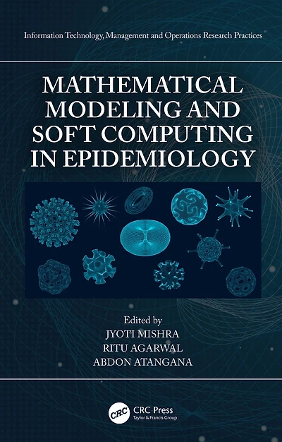 Mathematical Modeling and Soft Computing Epidemiology