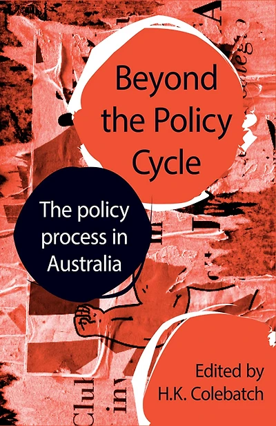 Beyond The policy Cycle: process Australia