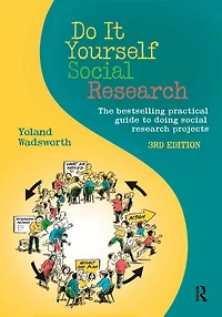 Do It Yourself social Research: The bestselling practical guide to doing research projects