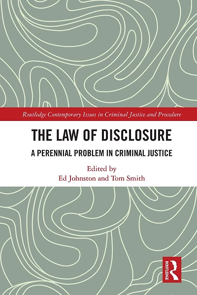 The Law of Disclosure: A Perennial Problem Criminal Justice