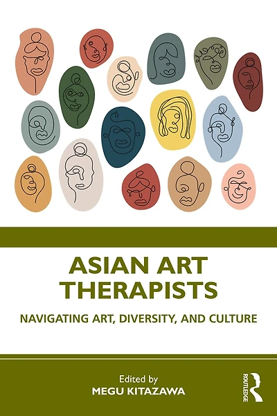 Asian Art Therapists: Navigating Art, Diversity, and Culture