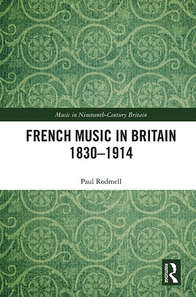 French Music Britain 1830-1914