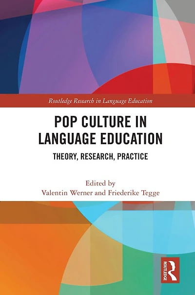 Pop Culture Language Education: Theory, Research, Practice
