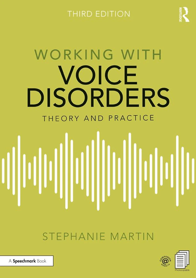 Working with Voice Disorders: Theory and Practice