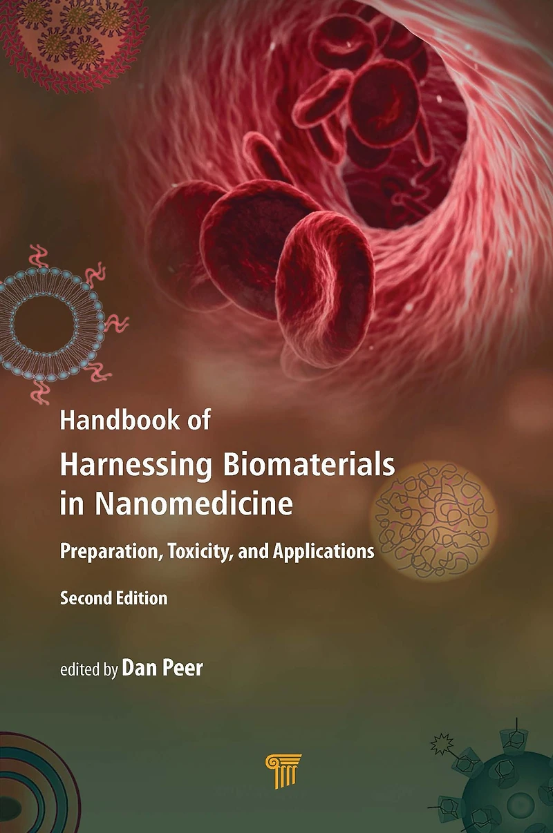 Handbook of Harnessing Biomaterials Nanomedicine: Preparation, Toxicity, and Applications