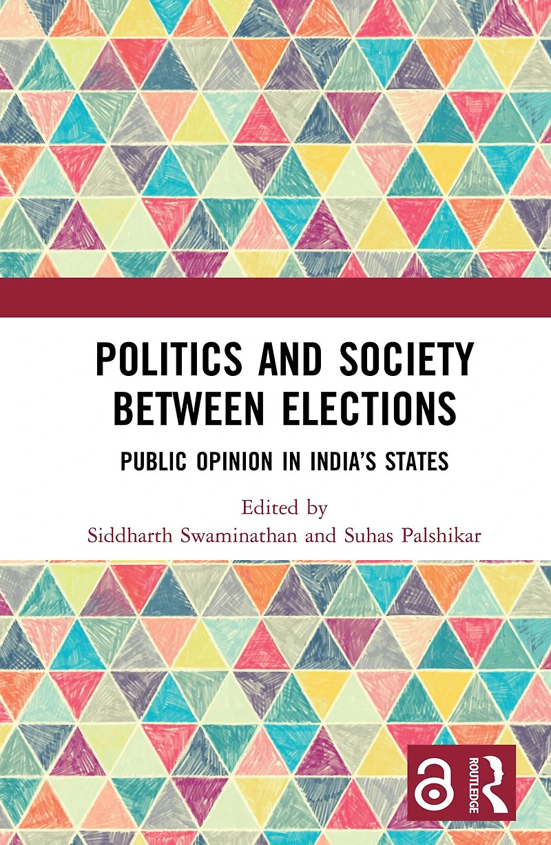 Politics and Society between Elections: Public Opinion India's States