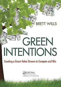Green Intentions: Creating a Value Stream to Compete and Win