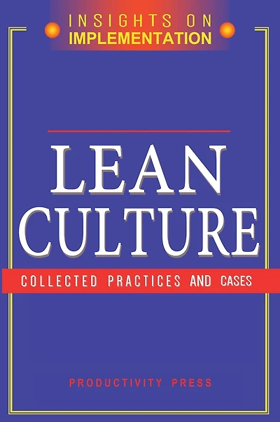 Lean Culture: Collected Practices and Cases
