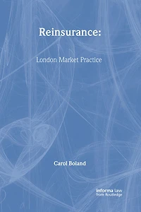 Reinsurance: London Market Practice