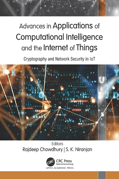 Advances Applications of Computational Intelligence and the Internet Things: Cryptography Network Security IoT