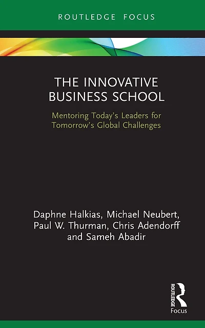 The Innovative Business School: Mentoring Today's Leaders for Tomorrow's Global Challenges