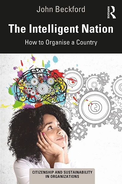 The Intelligent Nation: How to Organise a Country