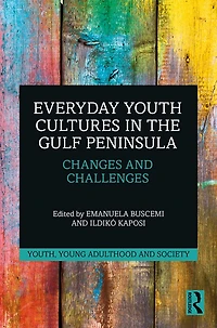 Everyday Youth Cultures the Gulf Peninsula: Changes and Challenges