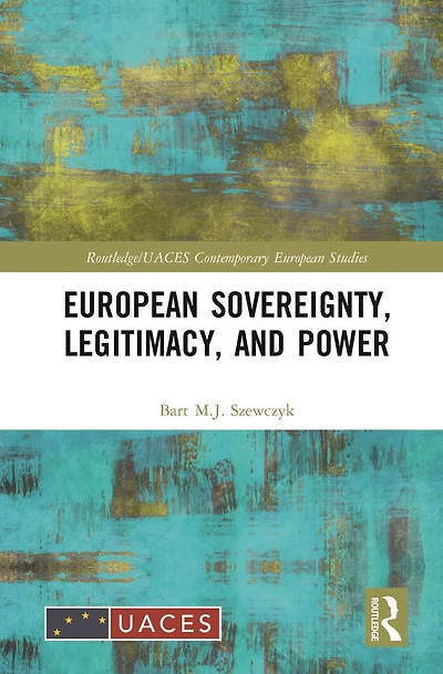 European Sovereignty, Legitimacy, and Power