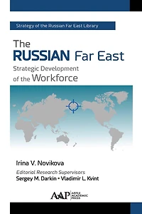 the Russian Far East: Strategic Development of Workforce