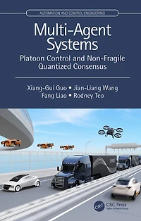 Multi-Agent Systems: Platoon Control and Non-Fragile Quantized Consensus
