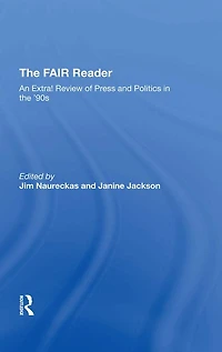 The Fair Reader: An Extra! Review Of Press And Politics '90s