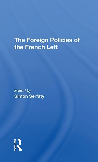The Foreign Policies Of French Left