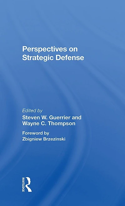 Perspectives On Strategic Defense