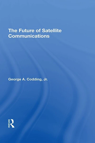 The Future Of Satellite Communications