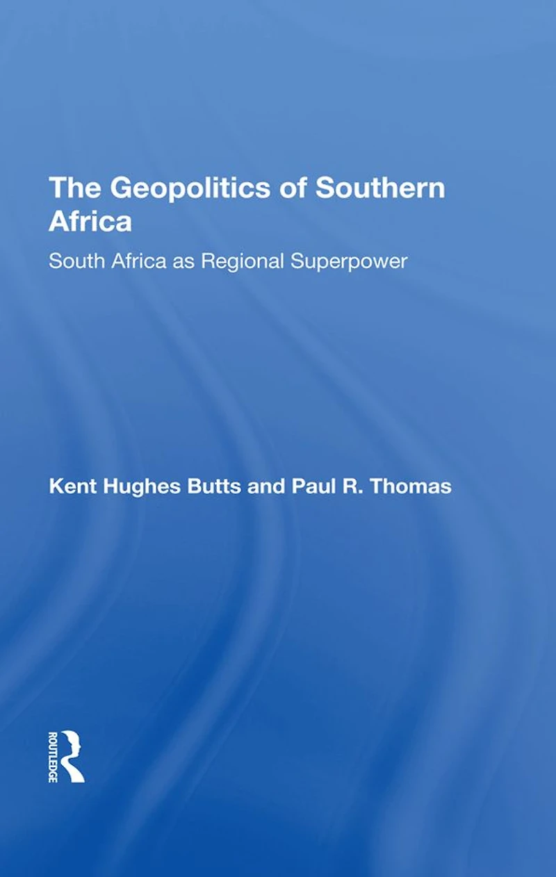 The Geopolitics Of Southern Africa: South Africa As Regional Superpower