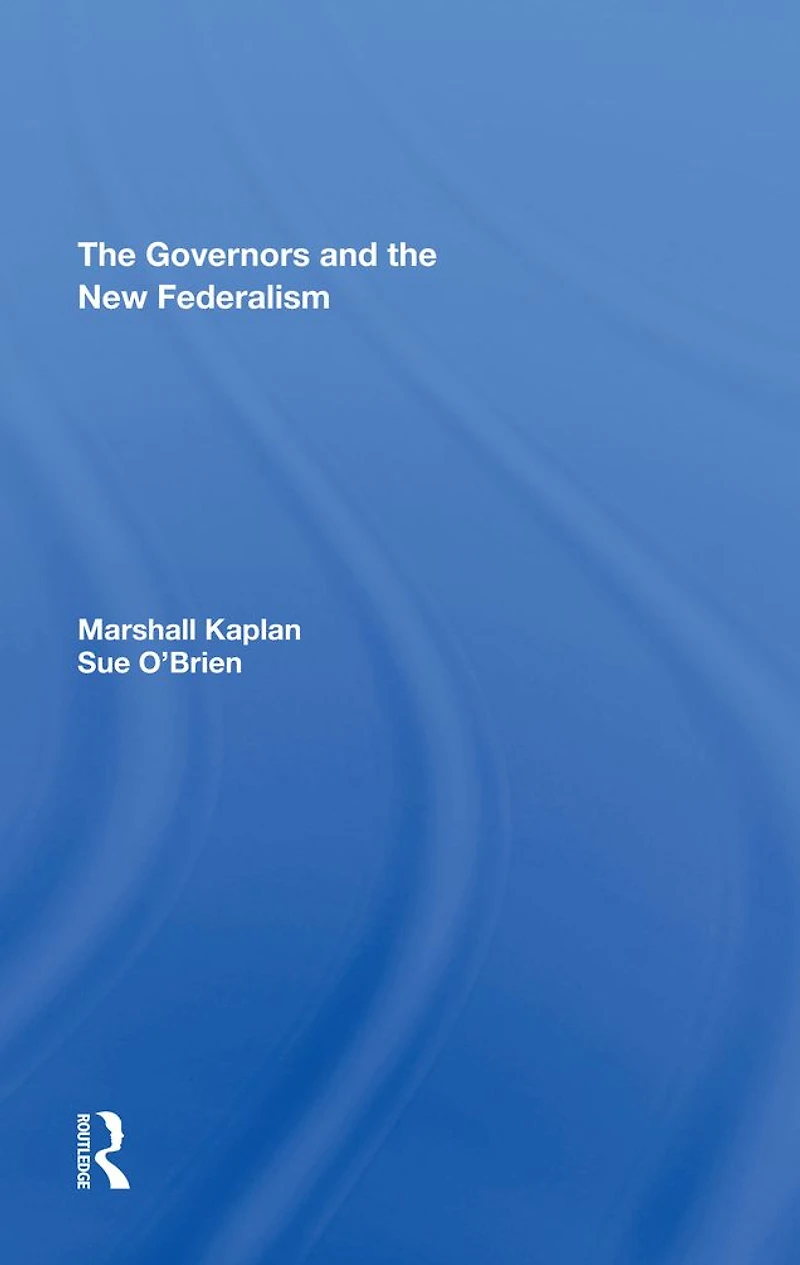 The Governors And New Federalism