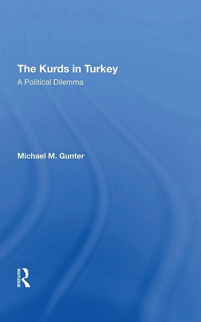 The Kurds Turkey: A Political Dilemma