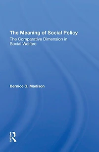 The Meaning Of Social Policy: Comparative Dimension Welfare