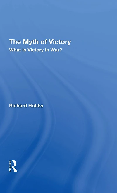 The Myth Of Victory: What Is Victory War?
