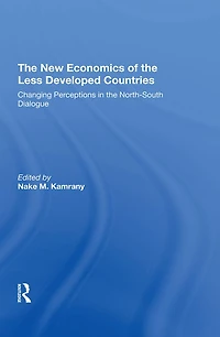 The New Economics Of Less Developed Countries: Changing Perceptions Northsouth Dialogue