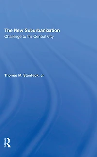 The New Suburbanization: Challenge To Central City