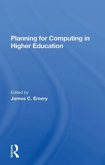 Planning For Computing Higher Education: Proceedings Of The 1979 Educom Fall Conference